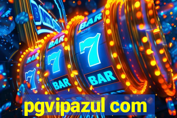 pgvipazul com